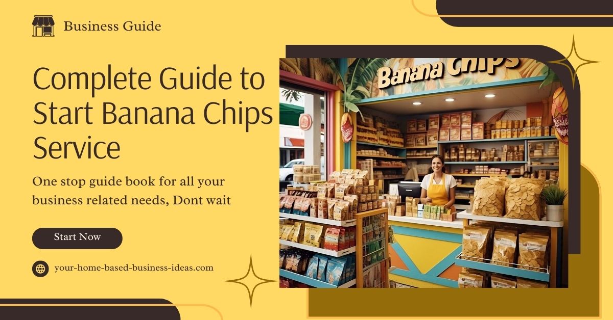 Starting a Banana chips Services