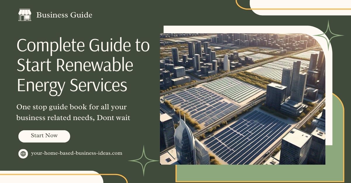 Complete Guide to Start Renewable Energy Services